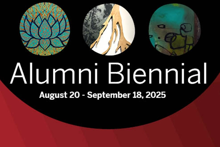 The Alumni Biennial Exhibition.